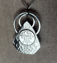 Load image into Gallery viewer, "Don't let the bastards grind you down" with purple haze sunstone
